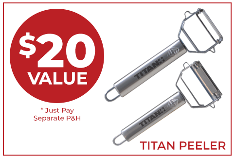 Bonus Offer - Titan Peeler